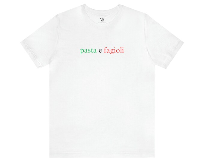 Pasta E Fagioli T-Shirt UNISEX
