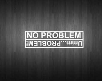 Problem Sticker, Informative Decal, Sassy sticker, Jeep Sticker, Off Roading Decal, Funny Car Sticker
