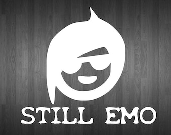 Still Emo Decal, Car Decal, Laptop Sticker, Millennial Sticker, Elder Emo Gift, Punk Rock Decal, Emo Sticker, Funny Car Sticker