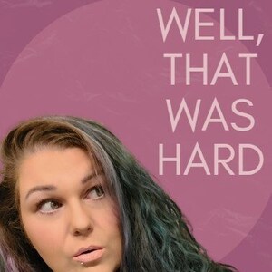 Well, That Was Hard - Ebook by Jenna Pavlasek