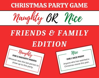 May include: A Christmas party game with two cards, one labeled "Naughty" and the other "Nice". The "Naughty" card says "For 2 Naughty Points: Whoever was the last person to show up to this party." The "Nice" card says "For 1 Nice Point: Anyone who has watched a Christmas movie this year."