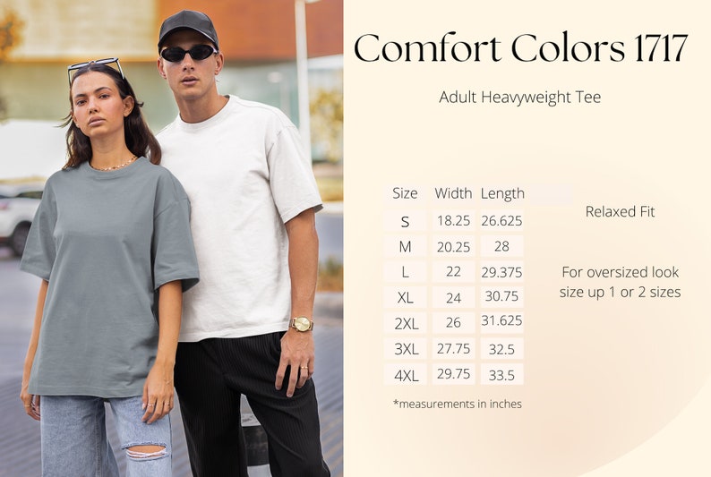 Puede incluir: Tabla de tallas para una camiseta de peso pesado para adultos Comfort Colors 1717. La tabla muestra las medidas de ancho y largo en pulgadas para las tallas S a 4XL. La tabla tambi&eacute;n indica que la camiseta tiene un ajuste holgado y que para un look de gran tama&ntilde;o, se debe subir una o dos tallas.