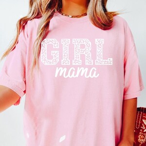 Leopard Girl Mama T-Shirt, Girl Mama T-Shirt, Mother&#39;s Day Gift, Girl Mama Shirt, New Mom Shirt, Gift For Mother, Comfort Colors