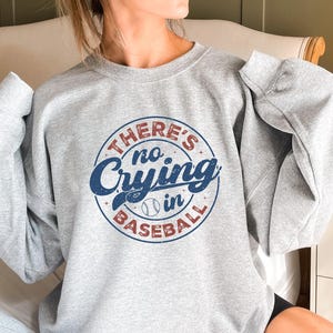 There&#39;s no Crying in Baseball Sweatshirt, Baseball Mom Hoodie, Game Day Outfit, Baseball Season Sweater, Baseball Coach Hoodie