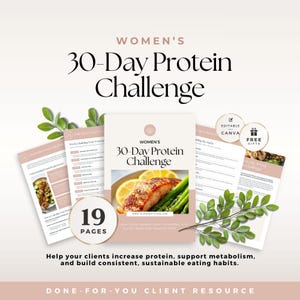 Puede incluir: Una guía digital de 19 páginas titulada Women's 30-Day Protein Challenge con una portada que muestra un plato de salmón y espárragos. El documento incluye texto sobre hábitos, elementos editables de Canva y regalos para la planificación nutricional.