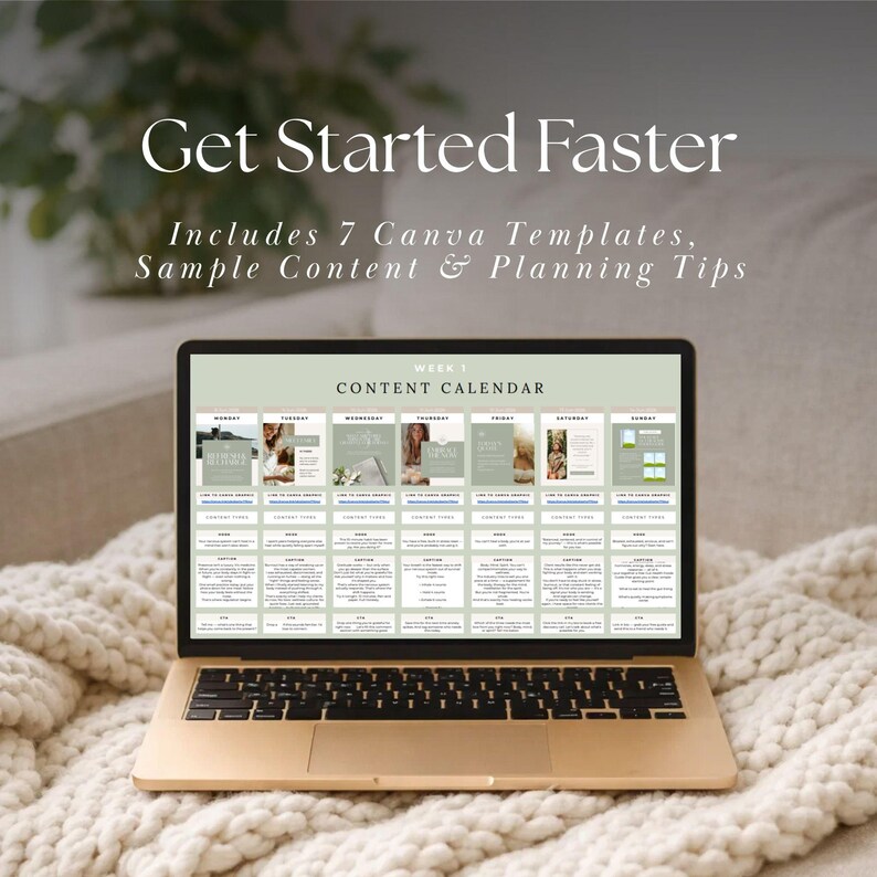 May include: A laptop screen displaying a Week 1 Content Calendar with seven Canva templates, sample content, and planning tips. The text Get Started Faster, Includes 7 Canva Templates, Sample Content & Planning Tips is visible above the laptop.