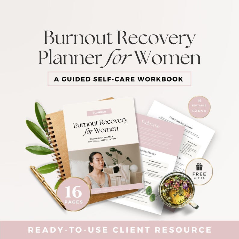 May include: A self-care workbook titled "Burnout Recovery Planner for Women" with 16 pages. The image includes a spiral-bound notebook, a gold pen, and a cup of tea. The text "A Guided Self-Care Workbook" is also visible.
