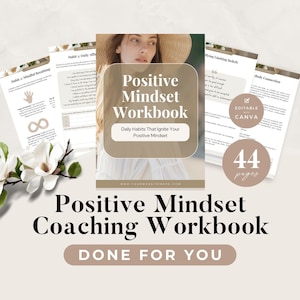 Positive Mindset Workbook | Life Coaching Worksheets | Ideal for Client Sessions, Courses & Lead Magnets | Done for You | Canva Template