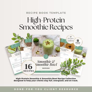 May include: A digital recipe book template titled High-Protein Smoothie Recipes, featuring 16 recipes for smoothies and smoothie bowls. The layout includes pages with text, green smoothie imagery, and circular badges indicating Canva editability.