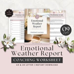 May include: An Emotional Weather Report coaching worksheet set featuring nine pages of printable documents. The cover page displays the title in black serif font on a white background, accompanied by a beige vase with white flowers.