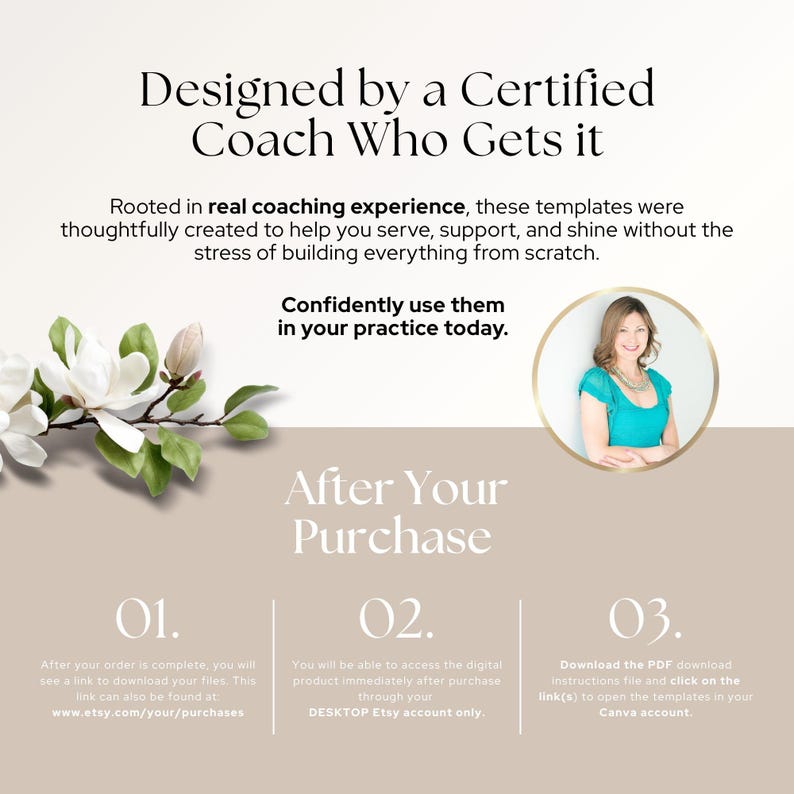 May include: A digital product instruction graphic featuring white text on a beige background. It includes a photo of a person in a teal top, a white magnolia branch, and three numbered steps explaining the download process for Etsy templates.