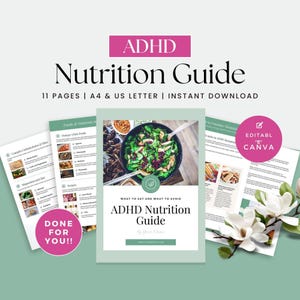 ADHD Nutrition Guide: Introductory Client Resource & Lead Magnet for Nutritionists and Wellness Professionals, Done For You, Canva Template