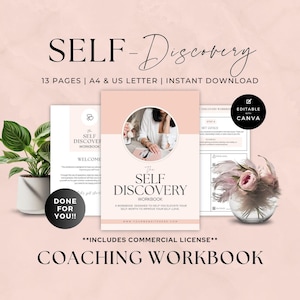 May include: A 13-page self-discovery coaching workbook available as an instant download in A4 and US Letter sizes. The document is editable in Canva and includes a commercial license. The cover features a circular photo and the text The Self Discovery Workbook.