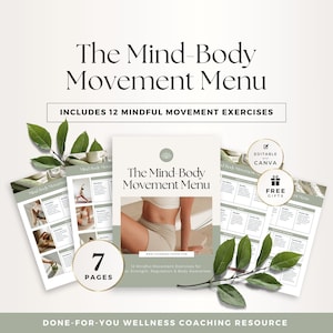 May include: A wellness coaching resource titled "The Mind-Body Movement Menu" with the text "Includes 12 Mindful Movement Exercises." The image features a central booklet, supporting pages, and decorative leaves. The booklet cover displays a woman in activewear.