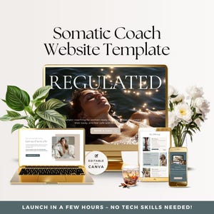 May include: A gold-colored laptop, desktop computer, tablet, and smartphone display a website template. The website features the word "REGULATED" and the text "Somatic Coach Website Template." The image also includes the text "LAUNCH IN A FEW HOURS - NO TECH SKILLS NEEDED!"