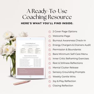 May include: A digital coaching resource displayed on a tablet, with the text "A Ready-To-Use Coaching Resource." The screen shows a document titled "Understanding Burnout." A rose gold pen rests below. The image also lists the contents of the resource.