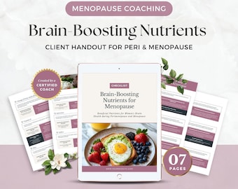 Puede incluir: Un folleto digital titulado Menopause Coaching Brain-Boosting Nutrients Client Handout for Peri & Menopause. El documento incluye siete páginas de listas de verificación e información, con una tableta que muestra una imagen de desayuno.