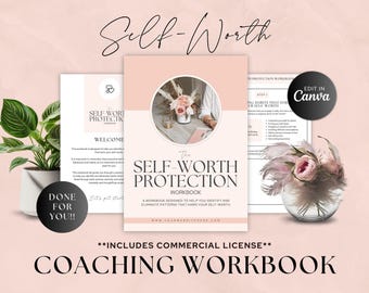 May include: A digital workbook titled The Self-Worth Protection Workbook with a soft pink and white color scheme. The cover features a circular photo of a floral arrangement. Includes text elements like Edit in Canva and Done for You.