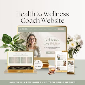 Puede incluir: Una computadora portátil, una tableta y un teléfono inteligente dorados muestran un diseño de sitio web con el texto "Health & Wellness Coach Website". El sitio web presenta a una mujer con gafas y las palabras "Feel Better Live Brighter". También hay plantas verdes y flores blancas.