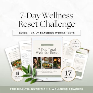 Peut inclure: Un guide de bien-être numérique intitulé "7-Day Wellness Reset Challenge" est affiché sur une tablette. L'image comprend des feuilles de calcul, des cadeaux gratuits et le texte "Editable with Canva". Le guide est conçu pour les coachs en santé, nutrition et bien-être.