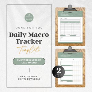 May include: A digital daily macro tracker template featuring two pages on clipboards. The text reads Done-For-You Daily Macro Tracker Template, Client Resource or Lead Magnet, and A4 & US Letter Digital Download. The design uses sage green accents.
