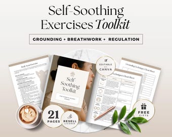 May include: A Self-Soothing Exercises Toolkit document set featuring 21 pages of grounding, breathwork, and regulation techniques. Includes an editable Canva template, a coffee cup, a pen, and green leaves on a white marble surface.