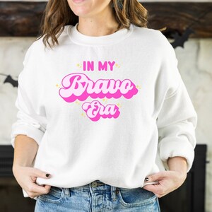 In My Bravo Era Sweatshirt Bravo SweatShirt Bravocon Shirt Retro Bravo Gift RHONY Bravocon2023