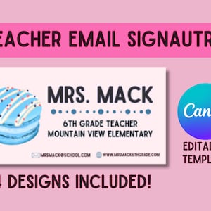 以下が含まれることがあります： Canvaで編集可能な教師のメール署名テンプレート。デザインは、白いフロスティングとピンクとブルーのスプリンクルをかけた青いマカロンを特徴としています。テキストは「MRS. MACK 6TH GRADE TEACHER MOUNTAIN VIEW ELEMENTARY MRSMACK@SCHOOL.COM WWW.MRSMACK&THGRADE.COM」と表示されています。