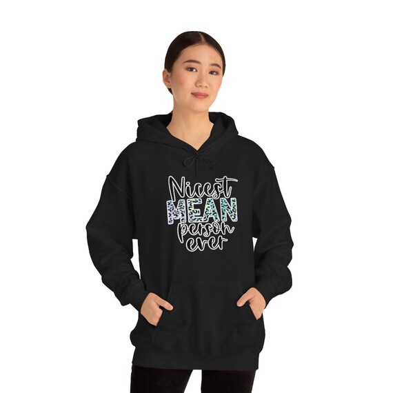Nicest Mean Person Ever Unisex Heavy Blend Hoodie Etsy
