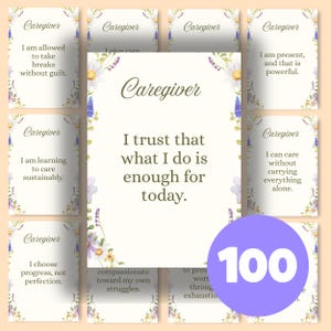 May include: A collection of 100 affirmation cards for caregivers. Each card features a floral border and a positive affirmation, such as "I am allowed to take breaks without guilt." The cards are designed to offer support and encouragement.