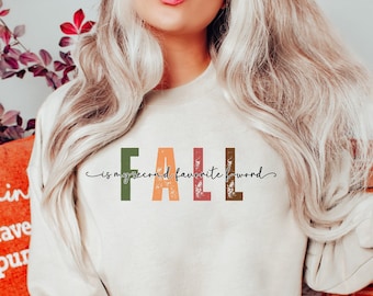 Sudadera de otoño divertida, el otoño es mi segunda camisa favorita de la palabra F, suéter de otoño, camisa de texto divertido, sudadera con citas humorísticas, camisa de tiempo de otoño
