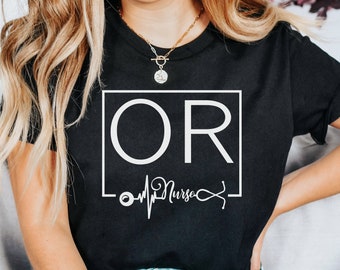 OR Nurse Shirt, Operating Room Nurse Shirt, RN Shirt, Registered Nurse Shirt, Gift for Nurse, Nurse T-Shirt, Nurse Shirt, OR Nurse Gift