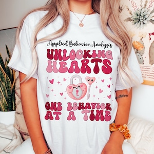 ABA Valentines Day Shirt, Behavioral Therapist Gift, Cute BCBA Tshirt, Behavior Analyst Tee, Special Education Teacher T Shirt, RBT Shirt