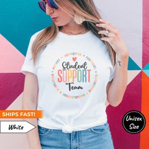 Student Support Team Tshirt • Special Education Teacher Shirt •  Appreciation Gift for Behavior Technician, Counselor or Social Worker