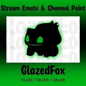 Glowing Bulbasaur Emote / Emote Design / Twitch / Discord / YouTube / Channel Point / Sub Badge
