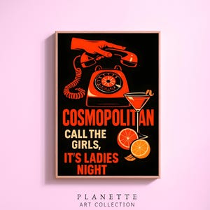 Cosmopolitan Cocktail Print, Retro Ladies Night Wandkunst, Fun Girls Night Digitales Poster, Digitaler Download, Planete Art Collection