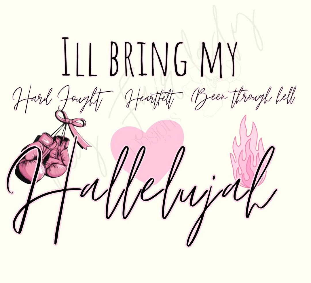 Hard Fought Heartfelt HALLELUJAH PNG, Digital Download, PNG, - Etsy