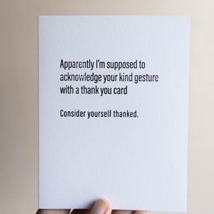 Consider Yourself Thanked Letterpress Greeting Card Sassy, Passive-Aggressive Card Funny Stationery zdjęcie 4