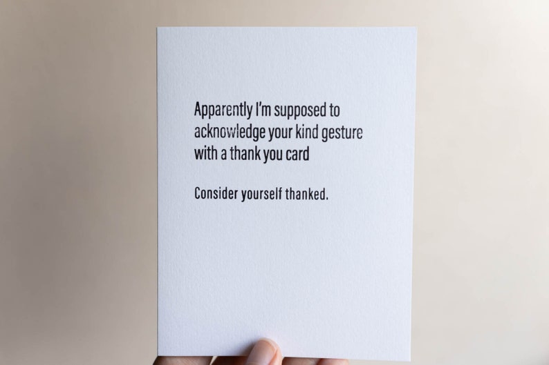 Consider Yourself Thanked Letterpress Greeting Card Sassy, Passive-Aggressive Card Funny Stationery zdjęcie 4