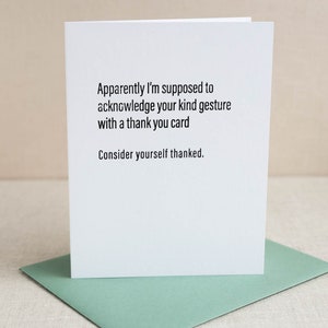 Consider Yourself Thanked Letterpress Greeting Card Sassy, Passive-Aggressive Card Funny Stationery zdjęcie 5
