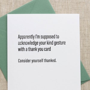 Consider Yourself Thanked Letterpress Greeting Card Sassy, Passive-Aggressive Card Funny Stationery zdjęcie 6