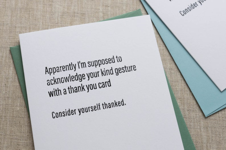 Consider Yourself Thanked Letterpress Greeting Card Sassy, Passive-Aggressive Card Funny Stationery zdjęcie 3
