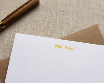 What a Day! Notecard | Letterpress Stationery | Celebration Card for Any Occasion