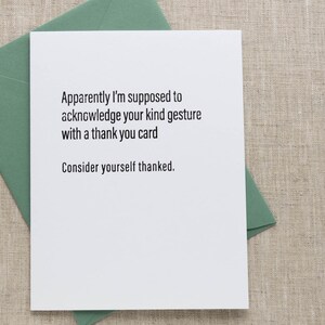 Consider Yourself Thanked Letterpress Greeting Card Sassy, Passive-Aggressive Card Funny Stationery zdjęcie 2