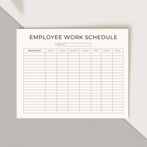 May include: A cream-colored employee work schedule with black text. The title "EMPLOYEE WORK SCHEDULE" is at the top, with a space for the week of. Below are columns for employee names and daily schedules, Monday through Sunday.