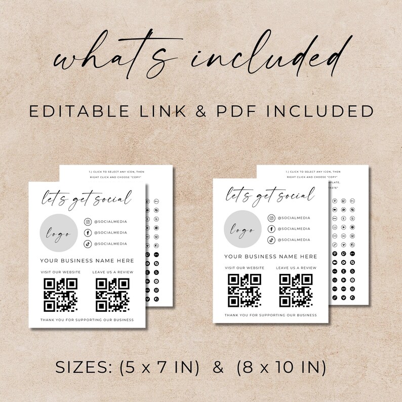 May include: Two black and white printable cards with the text "let's get social" and a circle for a logo. The cards include social media icons, QR codes, and space for a business name, website, and review information. The cards are available in two sizes: 5 x 7 inches and 8 x 10 inches.