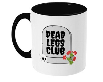 Dead Legs Club - Two Toned Mug (Multiple Colours Available) / Gift