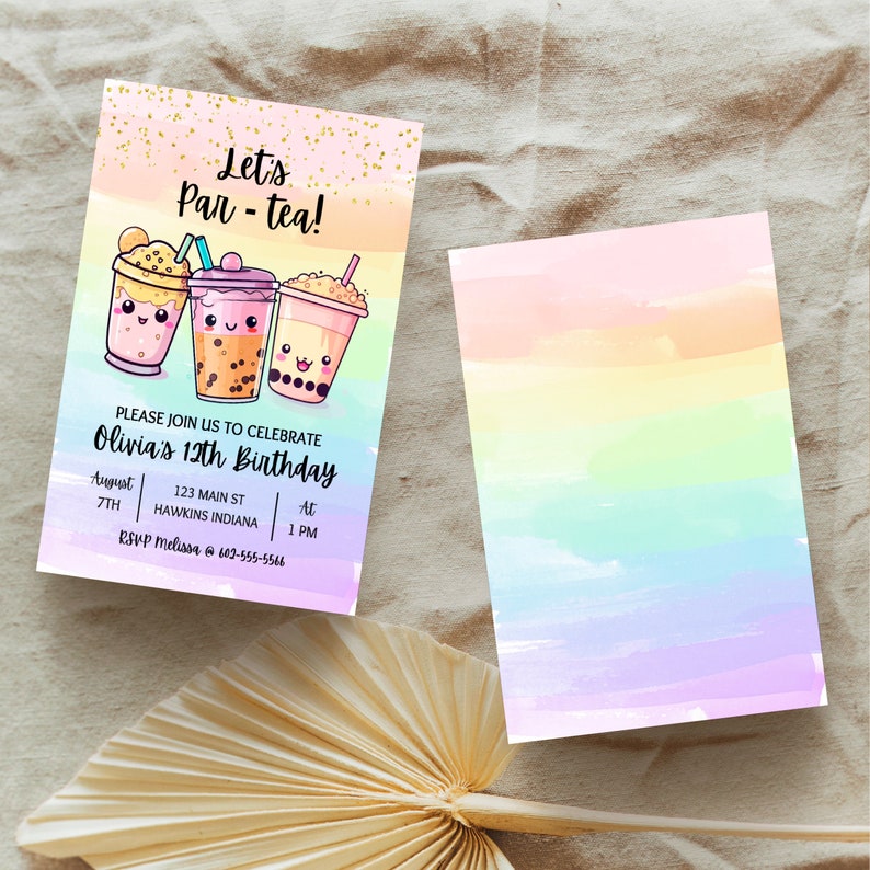 May include: A colorful invitation with a rainbow background and cartoon bubble tea cups. The text reads "Let's Par-tea!" and "Olivia's 12th Birthday".