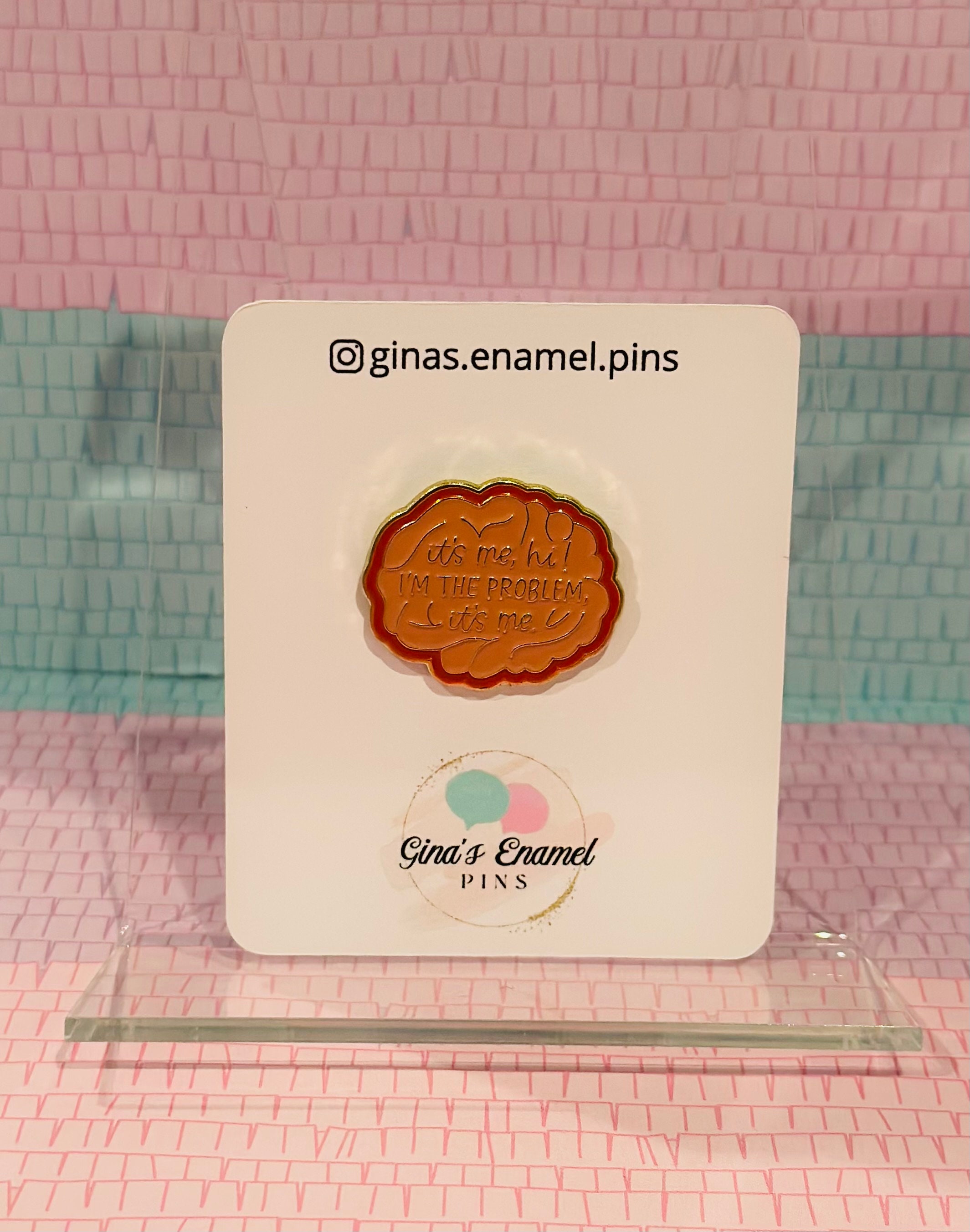 I’m the problem enamel pin