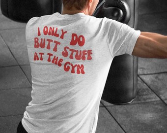 I Only Do Butt Stuff At The Gym Unisex Jersey T-Shirt, Halloween Shirt, Skeleton, Funny Gym Shirt, Muscle Mommy, At The Gym, Fitness Shirt